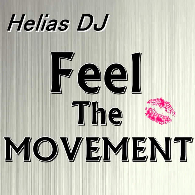 Feel the Movement - Original Version