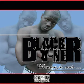 Comme je suis by Black V-Ner