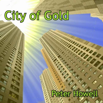 City of Gold by Peter Howell