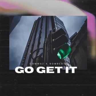 Go Get It by Commaz