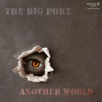 Another World by The Big Port