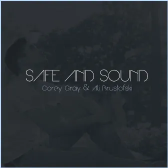 Safe and Sound by Ali Brustofski