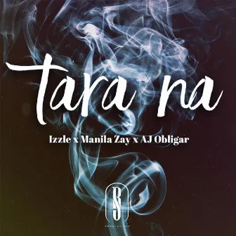 Tara Na by Izzle