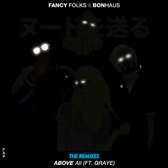 Above All the Remixes by Fancy Folks