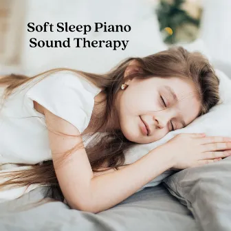 Soft Sleep Piano Sound Therapy by Sleepy Piano Turtle