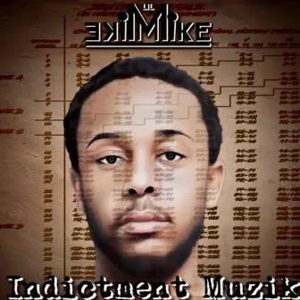 Indictment Muzik by Lil Mike Mike