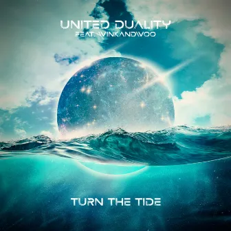 Turn The Tide by United Duality