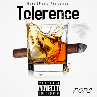 Tolerence by Pops