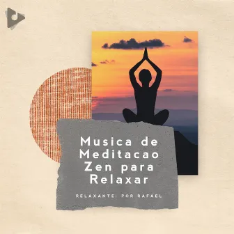 Música de Meditação Zen para Relaxar by Meditação ASMR