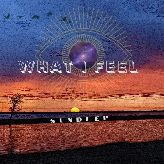 What I Feel by Sun Deep