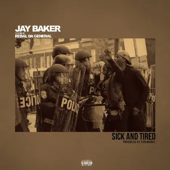 Sick & Tired by James Baker