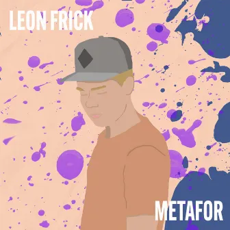 Metafor by Leon Frick