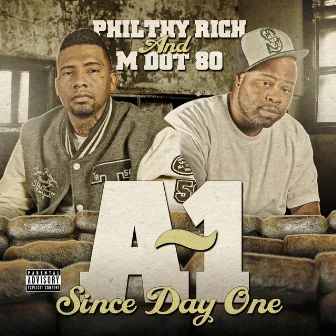 A~1 Since Day One by M Dot 80