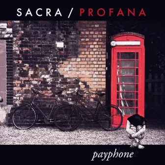 Payphone by Sacra / Profana