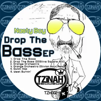 Drop The Bass EP by Nasty Boy