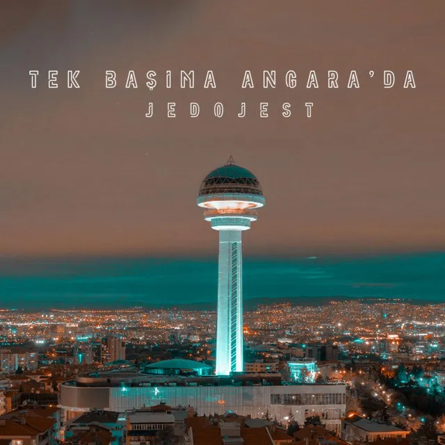 Tek Başıma Angara'da