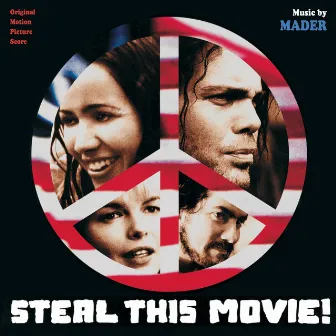 Steal This Movie (Original Motion Picture Score) by Mader