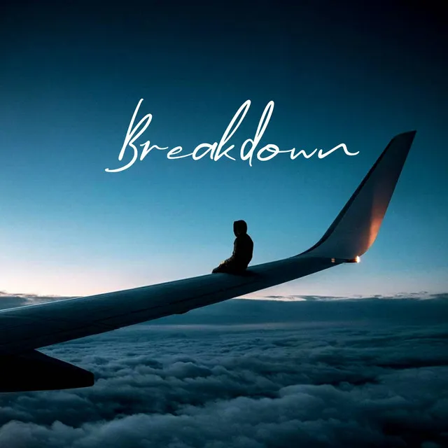 Break Down