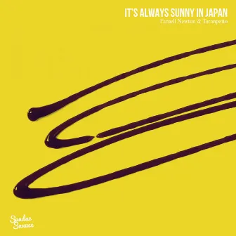 Always Sunny in Japan by Toranpetto