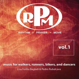 RPM (Rhythm Prayer Move), Vol. 1 by Pedro Rubalcava