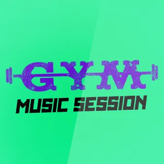 Gym Music Session by Unknown Artist