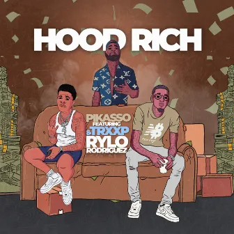 Hood Rich by Pikasso