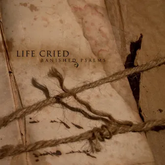 Banished Psalms by Life Cried