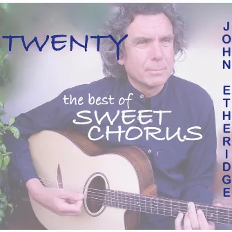 Twenty: The Best of Sweet Chorus by John Etheridge