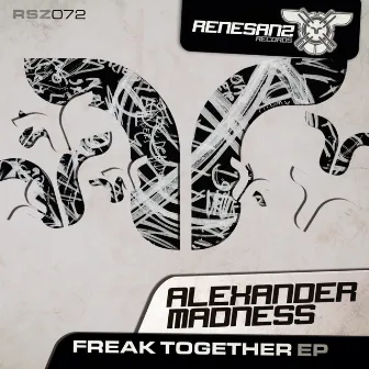 Freak Together EP by Alexander Madness