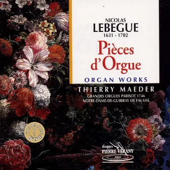 Lebègue : Pièces d'orgue by Nicolas Lebègue