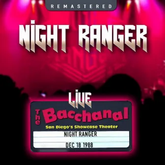 The Bacchanal, San Diego, CA 18 Dec '88 (Live & Remastered) by Night Ranger