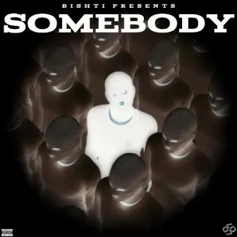 SOMEBODY by Unknown Artist