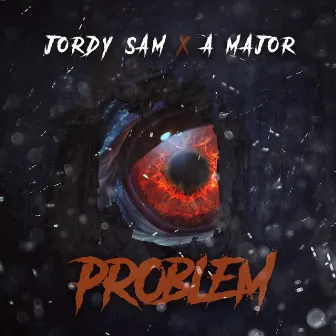 PROBLEM by Jordy Sam