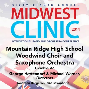 2014 Midwest Clinic: Mountain Ridge High School Woodwind Choir & Saxophone Orchestra (Live) by Michael Warner