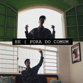 Fora do Comum by H.E