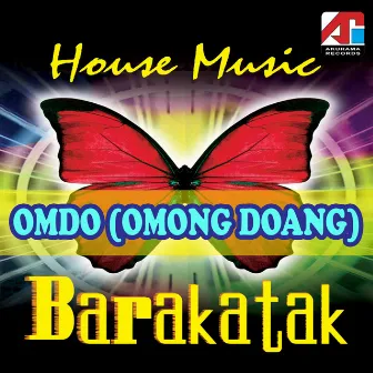 OMDO (Omong Doang) by Barakatak