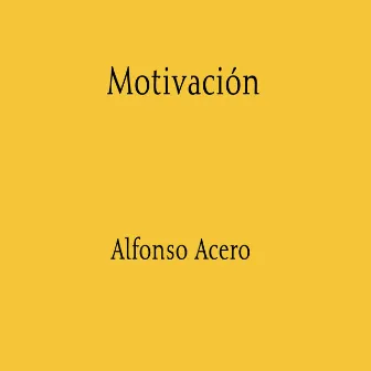 Motivación by Alfonso Acero