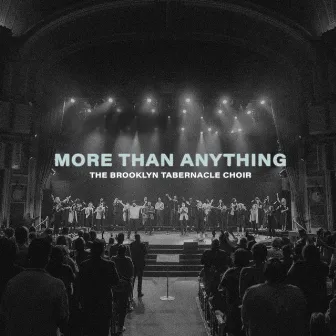 More Than Anything (Live) by The Brooklyn Tabernacle Choir