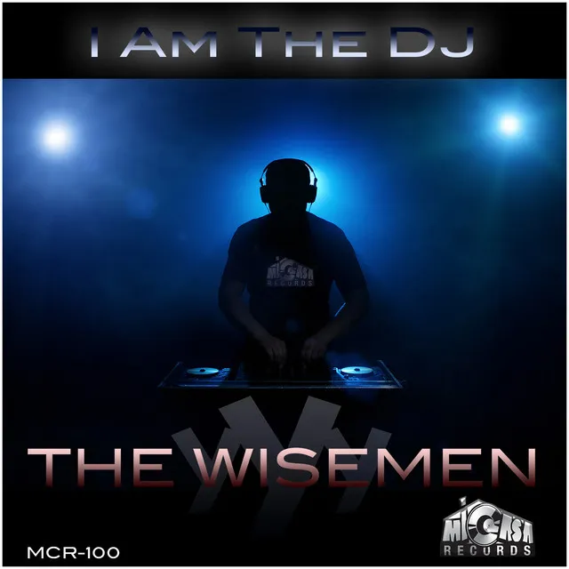 I Am The DJ