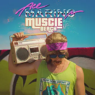 Muscle Beach by Ace Marino