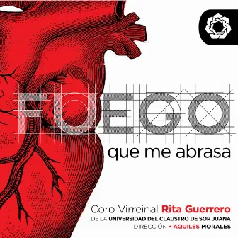 Fuego que me abrasa by Coro Virreinal Rita Guerrero