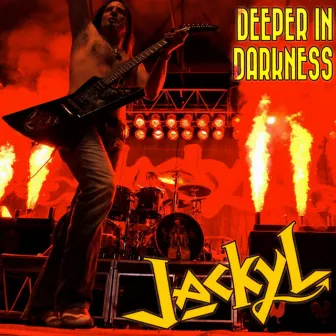 Deeper In Darkness by Jackyl