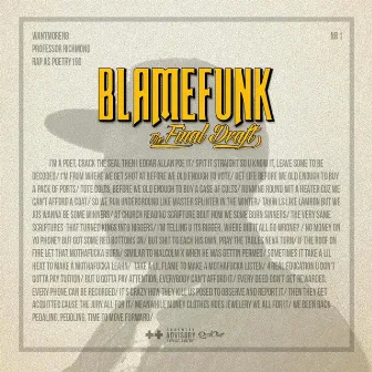 Blame Funk: The Final Draft by wantmoreN8