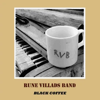 Black Coffee by Rune Villads Band