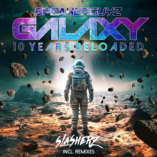 Galaxy 2023 (10 Years Reloaded) - Slasherz Extended Remix