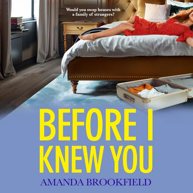 Chapter 30 - Before I Knew You - A heartbreaking book club pick from bestseller Amanda Brookfield for 2024