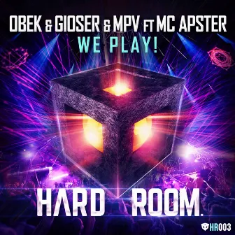 We Play! (feat. Mc Apster) by Obek