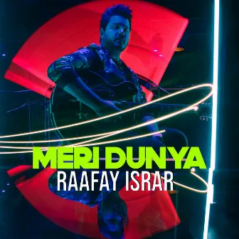 Meri Dunya by Raafay Israr