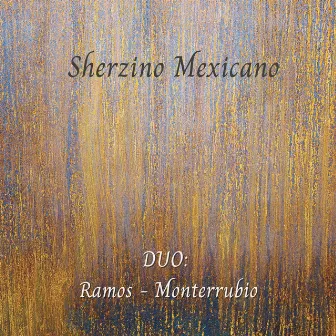 Sherzino Mexicano by Duo: Ramos - Monterrubio