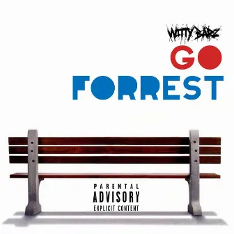 Go Forrest by Witty Barz